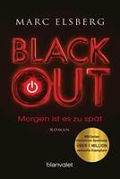 Marc Elsberg BLACKOUT - Morgen ist es zu spät