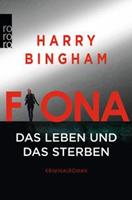 Harry Bingham Fiona: Das Leben und das Sterben
