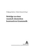 Peter Lang GmbH, Internationaler Verlag der Wissenschaften Beiträge zu einer russisch-deutschen kontrastiven Grammatik