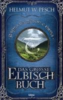 Helmut W. Pesch Das große Elbisch-Buch