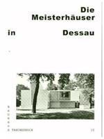 Wolfgang Thöner, Monika Markgraf Bauhaus Taschenbuch Nr. 10. Meisterhäuser in Dessau