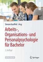 Simone Kauffeld Arbeits-, Organisations- und Personalpsychologie für Bachelor