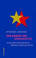 Ryszard Legutko Der Dämon der Demokratie