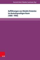 V&R Unipress Aufführungen von Händels Oratorien im deutschsprachigen Raum (1800–1900)