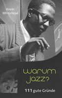 Kevin Whitehead Warum Jazz℃