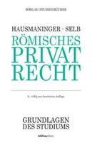 Herbert Hausmaninger Römisches Privatrecht