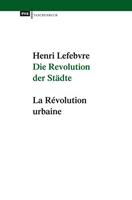 Henri Lefèbvre Die Revolution der Städte
