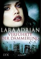Lara Adrian Verführte der Dämmerung / Midnight Breed Bd.14