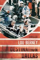 Lou Berney Destination Dallas