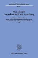 Duncker & Humblot Wandlungen der rechtsstaatlichen Verwaltung.