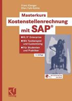 Franz Klenger, Ellen Falk-Kalms Masterkurs Kostenstellenrechnung mit SAP