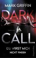 Mark Griffin Dark Call - Du wirst mich nicht finden