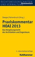 Frank Steeger, Rainer Fahrenbruch, Heiko Randhahn, Thomas Th Praxiskommentar HOAI 2013