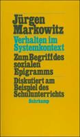 Jürgen Markowitz Verhalten im Systemkontext