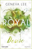 Geneva Lee Royal Desire / Die Royals Saga Bd.2