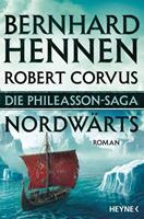 Bernhard Hennen, Robert Corvus Nordwärts / Die Phileasson-Saga Bd.1