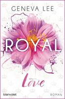 Geneva Lee Royal Love / Die Royals Saga Bd. 3