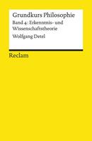 Wolfgang Detel Grundkurs Philosophie / Erkenntnis- und Wissenschaftstheorie