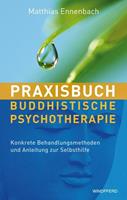Matthias Ennenbach Praxisbuch Buddhistische Psychotherapie