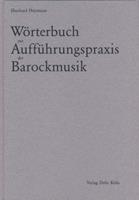 Eberhard Heymann Wörterbuch zur Aufführungspraxis der Barockmusik