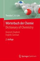 Theodor C. H. Cole Wörterbuch der Chemie / Dictionary of Chemistry