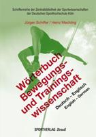 Jürgen Schiffer, Heinz Mechling Wörterbuch Bewegungs- und Trainingswissenschaft