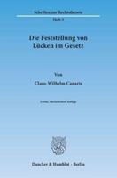 Claus W. Canaris Die Feststellung von Lücken im Gesetz.