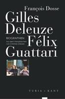Francois Dosse Gilles Deleuze, Félix Guattari