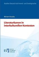 Miriam Houska Literaturkanon in interkulturellen Kontexten