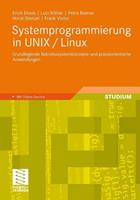Erich Ehses, Lutz Köhler, Petra Riemer, Horst Stenzel,  Systemprogrammierung in UNIX / Linux