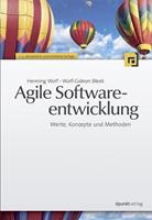 Henning Wolf, Wolf-Gideon Bleek Agile Softwareentwicklung