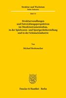 Michael Breitenacher Strukturwandlungen und Entwicklungsperspektiven im Musikinstrumentenbau, in der Spielwaren- und Sportgeräteherstellung und in der Schmuckindustrie.