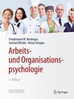 Friedemann W. Nerdinger, Gerhard Blickle, Niclas Schaper Arbeits- und Organisationspsychologie