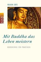 Volker Zotz Mit Buddha das Leben meistern