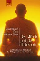 Jean-Francois Revel, Matthieu Ricard Der Mönch und der Philosoph