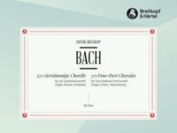 Johann Sebastian Bach 371 4st.Choräle BWV 253-438