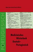 Maria João Varela Pinto de Oliveira Medizinisches Wörterbuch Deutsch–Portugiesisch