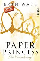 Erin Watt Paper Princess / Paper-Reihe Bd.1