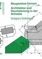 Gregory Grämiger Baugesetze formen