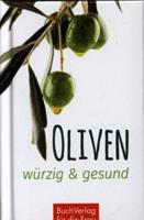 Ute Scheffler Oliven - würzig und gesund
