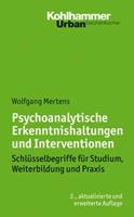 Wolfgang Mertens Psychoanalytische Erkenntnishaltungen und Interventionen