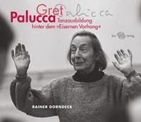 Cornelia Richter-Dorndeck, Kristina Bernewitz Gret Palucca