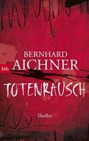 Bernhard Aichner Totenrausch