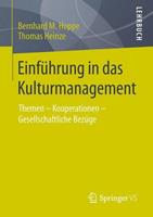 Bernhard M. Hoppe, Thomas Heinze Einführung in das Kulturmanagement