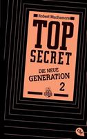 Robert Muchamore Die Intrige / Top Secret. Die neue Generation Bd.2