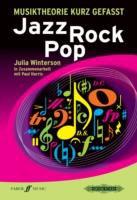 Paul Harris, Julia Winterson Harris, P: Musiktheorie kurz gefasst Jazz Rock Pop