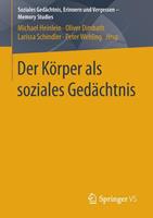 Springer Fachmedien Wiesbaden GmbH Der Körper als soziales Gedächtnis