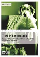 Carola Fingerhut, Angelika Brück, Sofie Ellingsen Tiere in der Therapie. Hunde und Pferde helfen Patienten mit Schizophrenie, Autismus und Depression