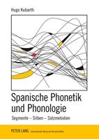 Hugo Kubarth Spanische Phonetik und Phonologie