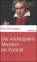 Peter Paul Kaspar Die wichtigsten Musiker im Portrait